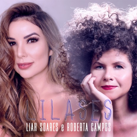 Lilases ft. roberta campos | Boomplay Music