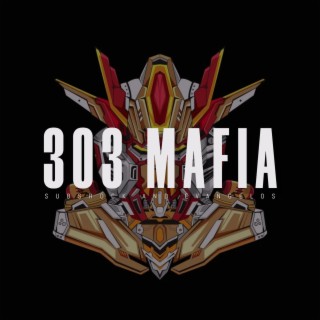 303 Mafia