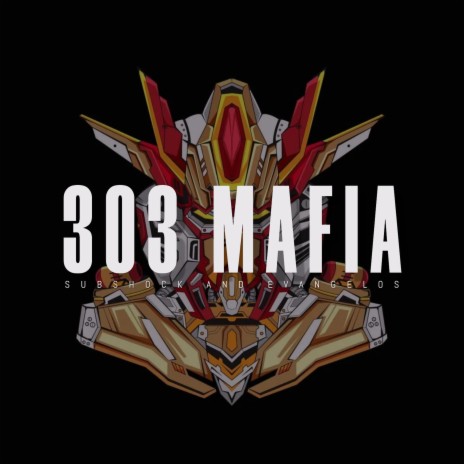 303 Mafia | Boomplay Music