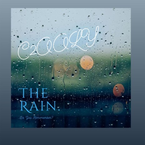 THE RAIN! | Boomplay Music
