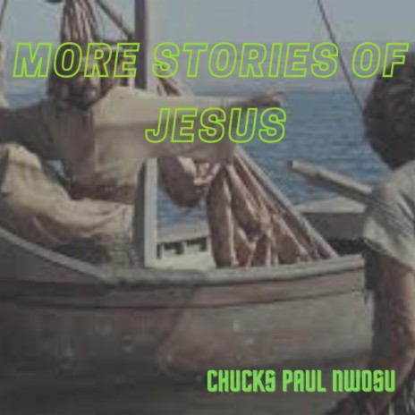 More Stories of Jesus