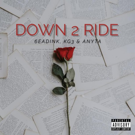 Down 2 Ride ft. KG3 & 6eadink | Boomplay Music