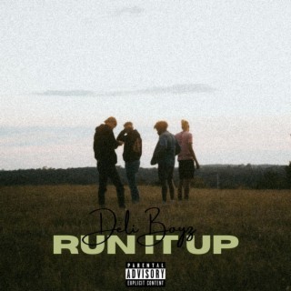 Run it Up lyrics | Boomplay Music
