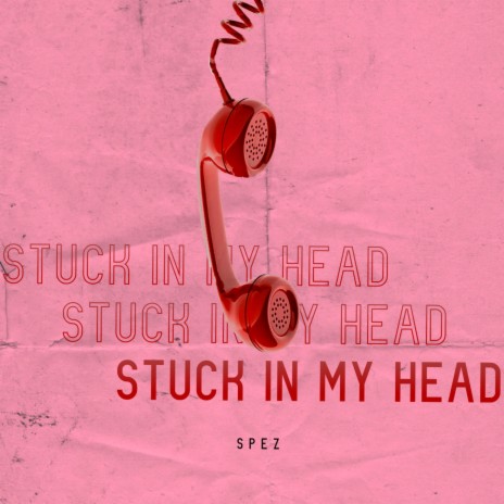 Stuck in My Head | Boomplay Music