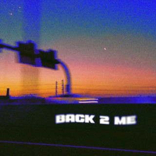 Back 2 Me