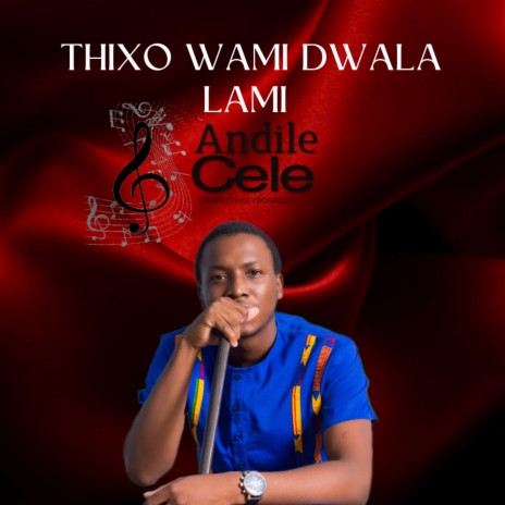 Thixo Wami Dwala Lami | Boomplay Music
