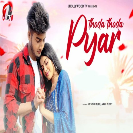 Thoda Thoda Pyar ft. Laxmi Dubey | Boomplay Music