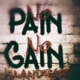 No Pain No Gain