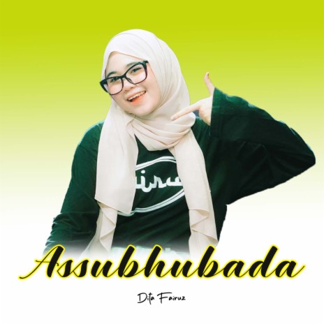 Assubhubada ft. DITA FAIRUZ | Boomplay Music