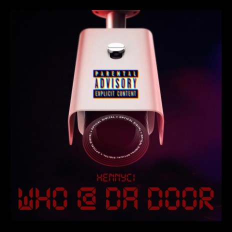 Who At Da Door ?