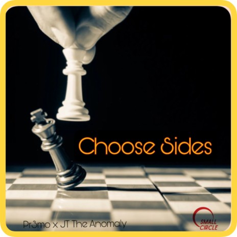 Choose Sides ft. JT The Anomaly | Boomplay Music