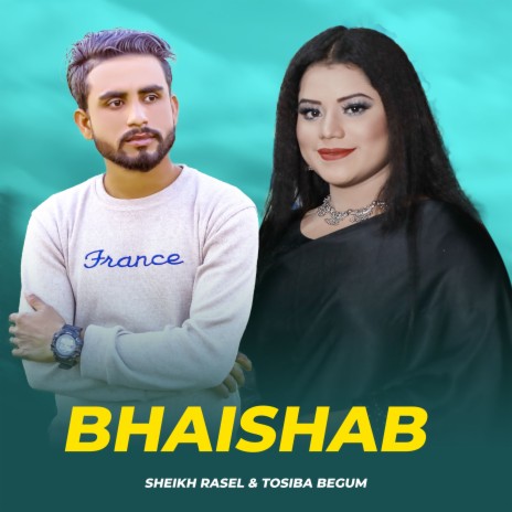 Bhaishab ft. Sheikh Rasel | Boomplay Music