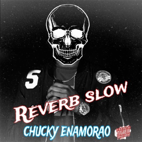 chucky enamorao (RVRBSLW) | Boomplay Music