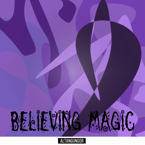Believing Magic | Boomplay Music