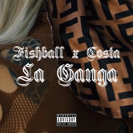 La Ganga ft. FishBall | Boomplay Music