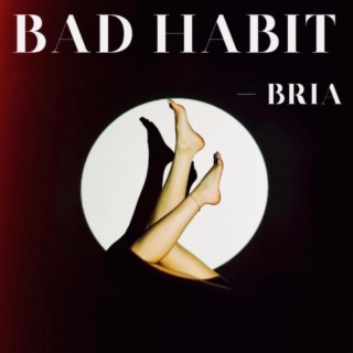 Bad Habit