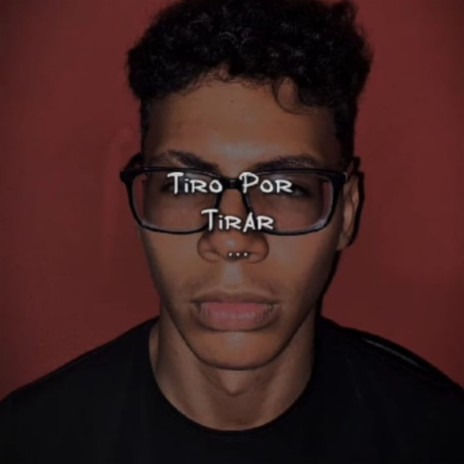 Tiro Por Tirar | Boomplay Music
