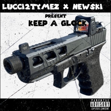 Keep A Glock ft. Newski | Boomplay Music