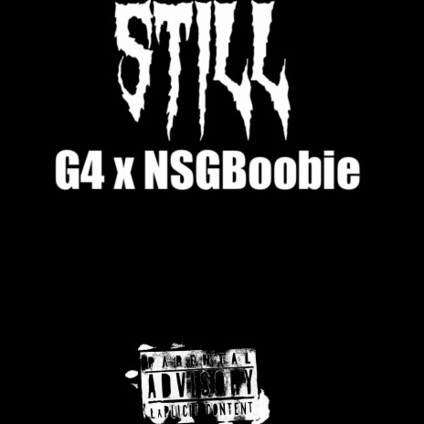 STILL ft. NSGBoobie | Boomplay Music