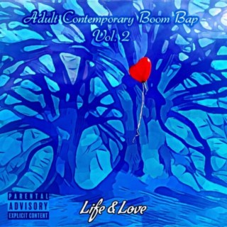 Adult Contemporary Boom Bap Vol. 2: Life & Love