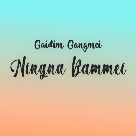 Ningna Bammei | Boomplay Music
