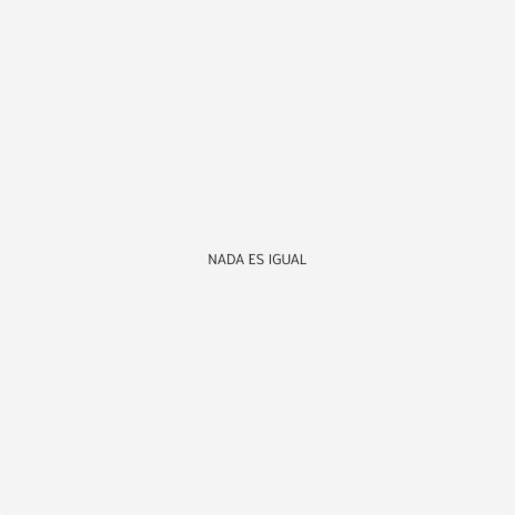 Nada es igual | Boomplay Music