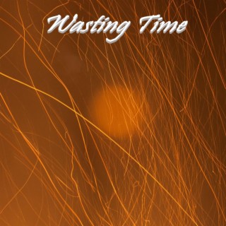 Wasting Time