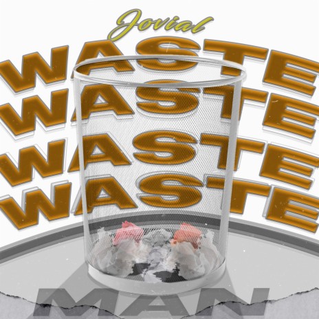 Waste Man | Boomplay Music