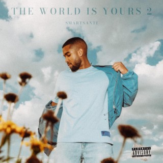 The World Is Yours 2