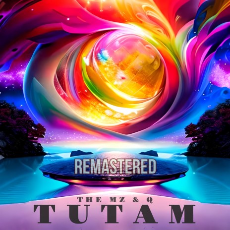 Tutam (Remastered 2024) ft. Q | Boomplay Music