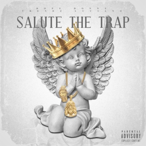 Salute The Trap ft. Dope Donny