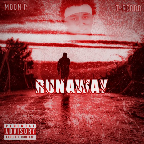 Runaway ft. T-Reddd | Boomplay Music