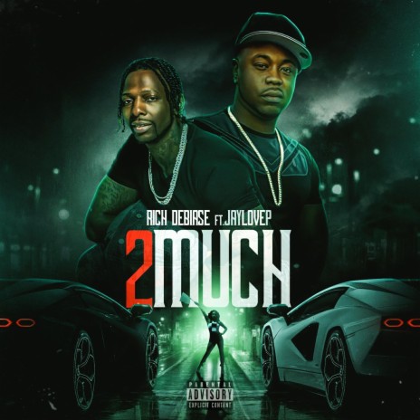 2 Much ft. Jaylovep | Boomplay Music