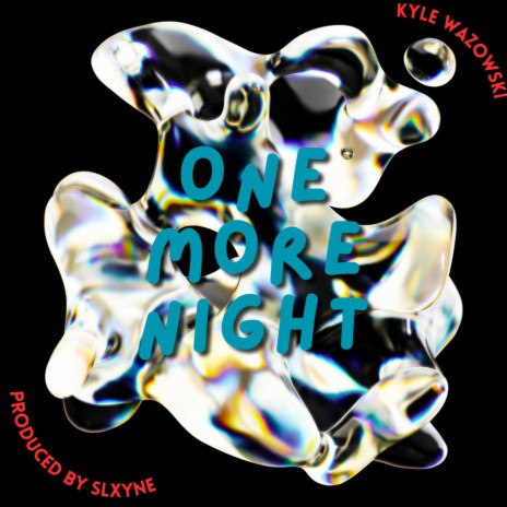 One More Night ft. Slxyne | Boomplay Music