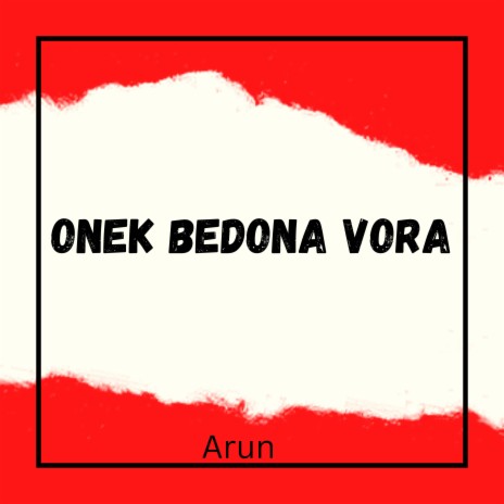 Onek Bedona Vora | Boomplay Music