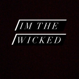 Im The Wicked