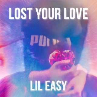 Lost Your Love