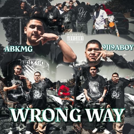Wrong Way ft. 9ii9aboy | Boomplay Music