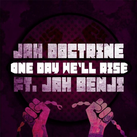 One Day We'll Rise (feat. Jah Benji) | Boomplay Music