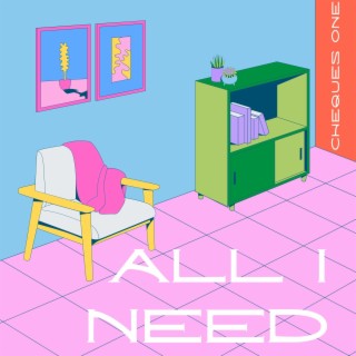 All I Need (Extended Version)