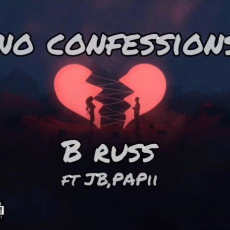 No confessions ft. PAPii & JB | Boomplay Music