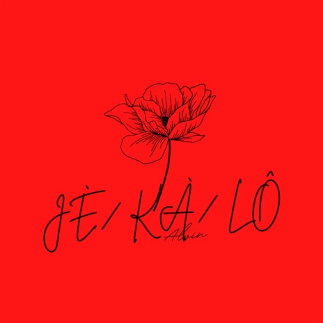 Jè/ Ka /Lo | Boomplay Music