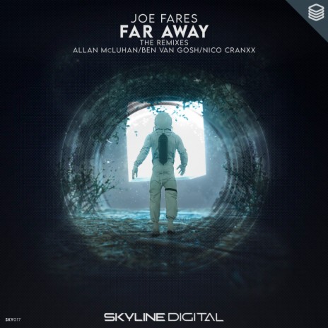 Joe Fares Far Away Allan McLuhan Remix MP3 Download Lyrics