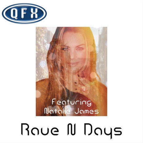 Rave N Days (feat. Natalie James) | Boomplay Music
