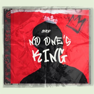 No one's King