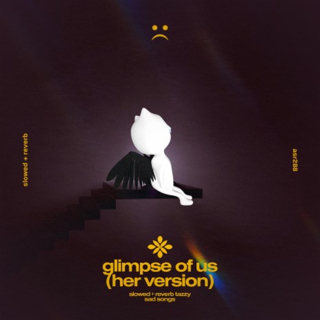 glimpse of us (her version) - slowed + reverb ft. twilight & Tazzy | Boomplay Music