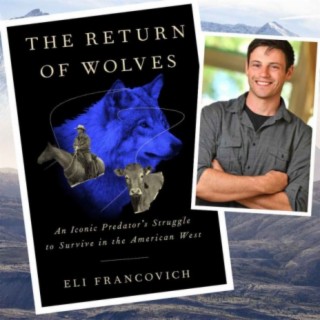 Eli Francovich - The Return of the Wolves