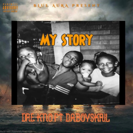 My Story ft. Daboyskril | Boomplay Music