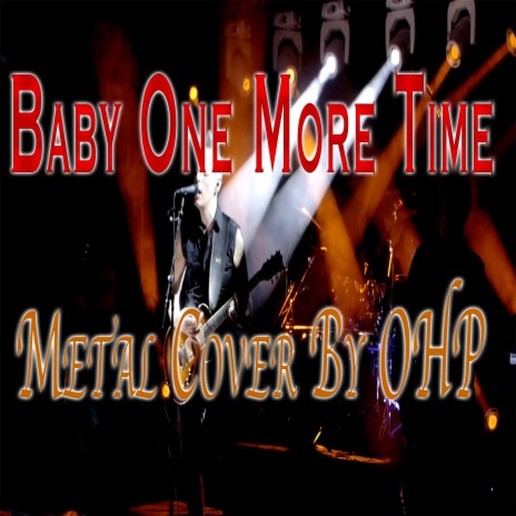 Baby One More Time (Metal Cover) | Boomplay Music