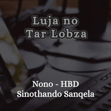 Nono (HBD Sinothando Sanqela)